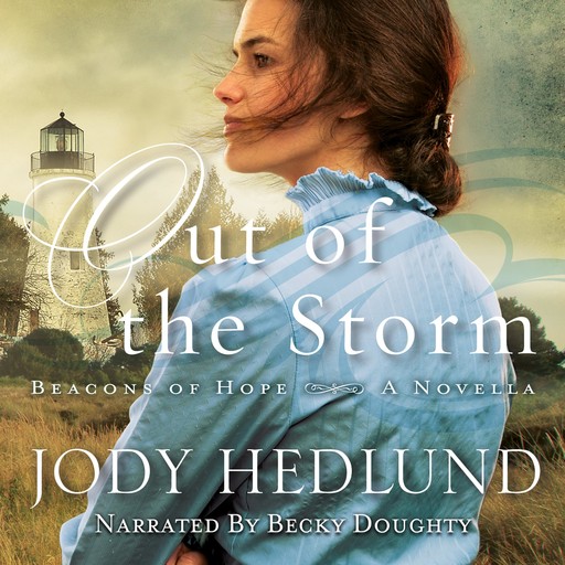 Out of the Storm, Jody Hedlund