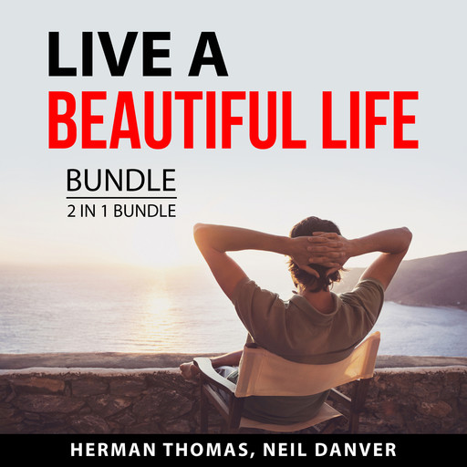 Live a Beautiful Life Bundle, 2 in 1 Bundle, Neil Danver, Herman Thomas