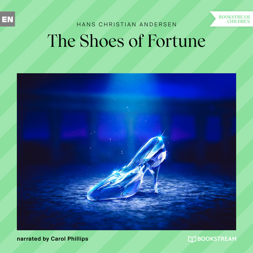 The Shoes of Fortune (Unabridged), Hans Christian Andersen