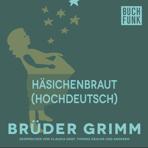 Häsichenbraut (Hochdeutsch), Gebrüder Grimm