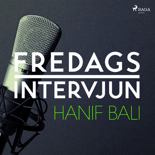 Fredagsintervjun - Hanif Bali, – Fredagsintervjun