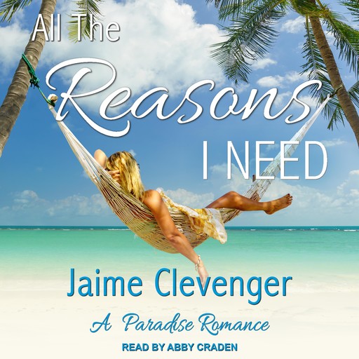 All the Reasons I Need, Jaime Clevenger