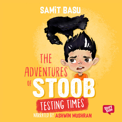 The Adventures of Stoob: Testing Times, Samit Basu