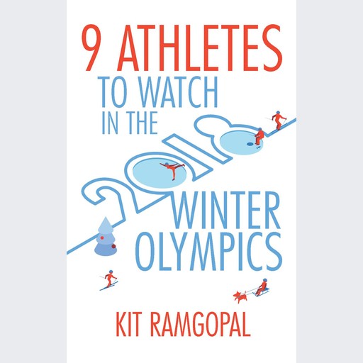 9 Athletes to Watch in the 2018 Winter Olympics, Kit Ramgopal