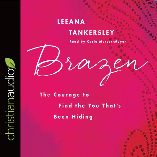 Brazen, Leeana Tankersley