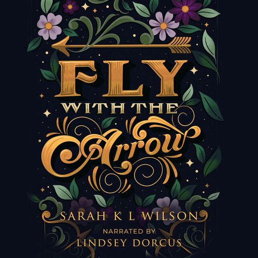 Fly with the Arrow, Sarah Wilson