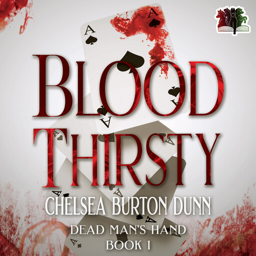 Blood Thirsty, Chelsea Burton Dunn