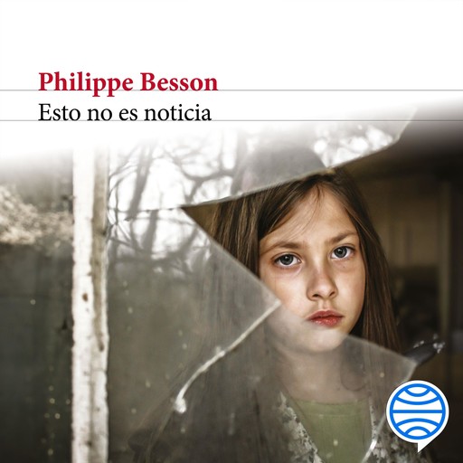 Esto no es noticia, Philippe Besson