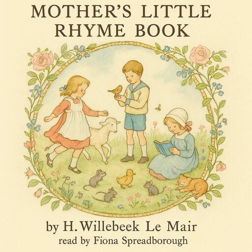 Mother’s Little Rhyme Book, H. Willebeek Le Mair