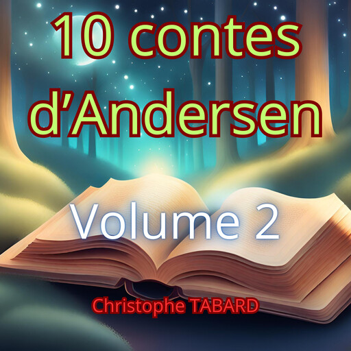 10 contes d'Andersen Volume 2, Hans Christian Andersen