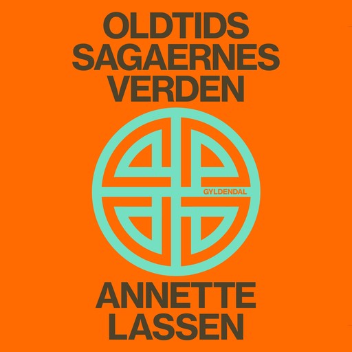 Oldtidssagaernes verden, Annette Lassen