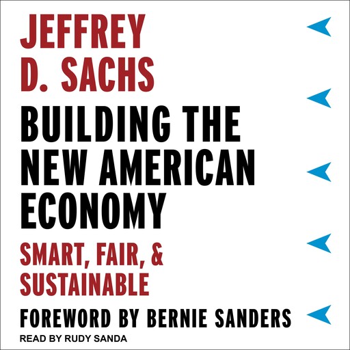 Building the New American Economy, Jeffrey Sachs