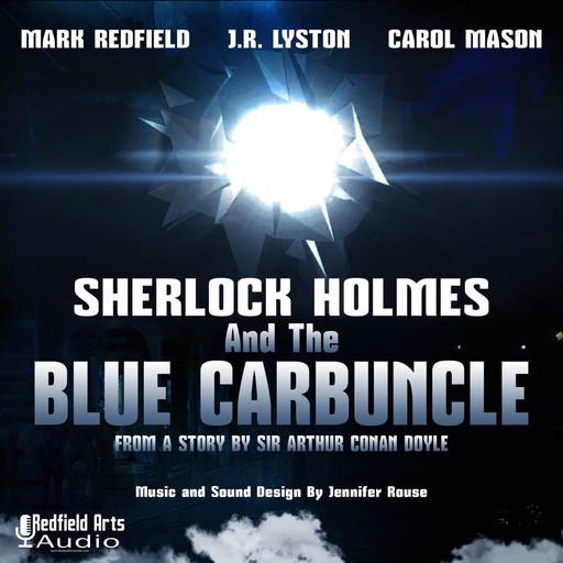 Sherlock Holmes and the Blue Carbuncle, Arthur Conan Doyle, Mark Redfield