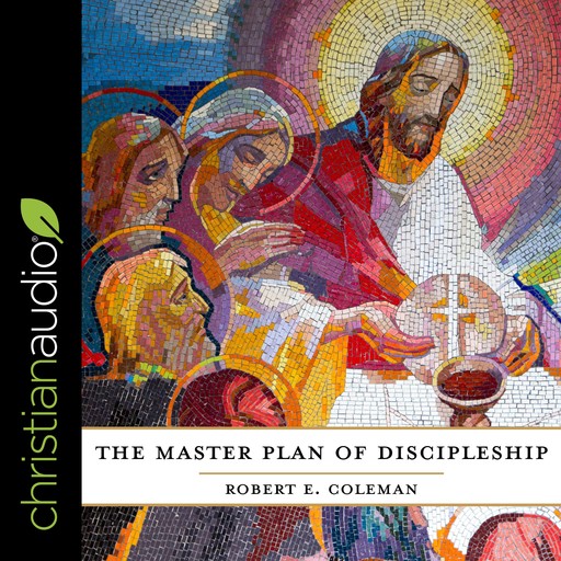 The Master Plan of Discipleship, Robert Coleman