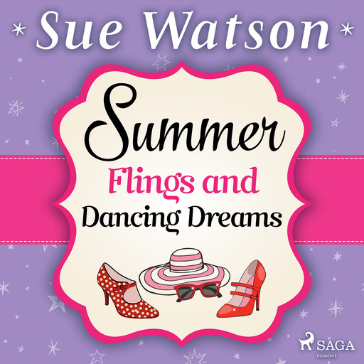 Summer Flings and Dancing Dreams, Sue Watson