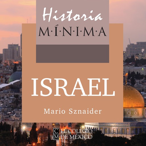 Historia mínima de Israel, Mario Sznajder