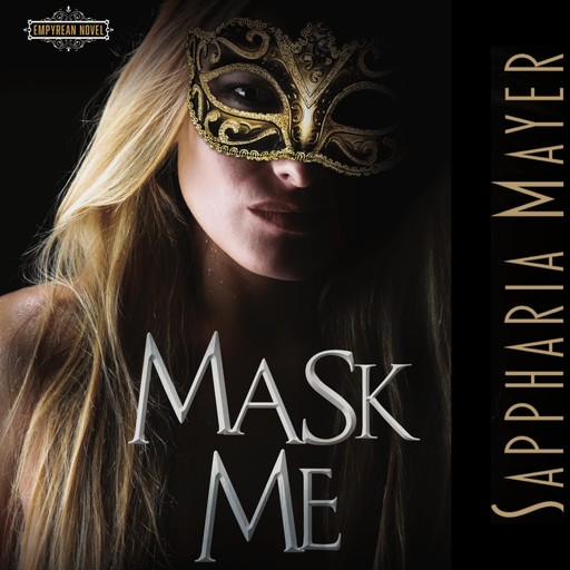 Mask Me, Sappharia Mayer