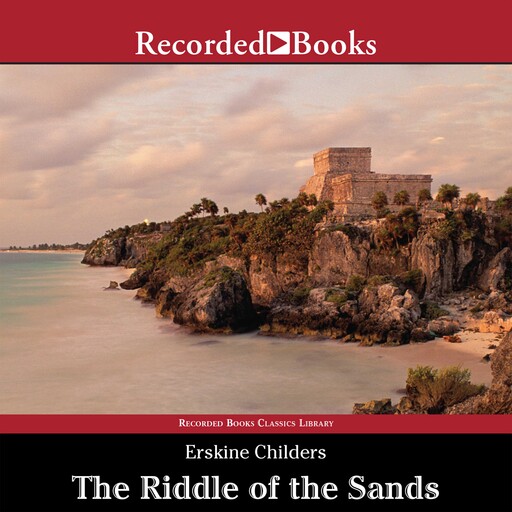 The Riddle of the Sands, Erskine Childers