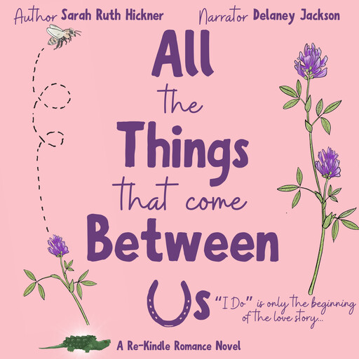 All the Things That Come Between Us, Sarah Hickner