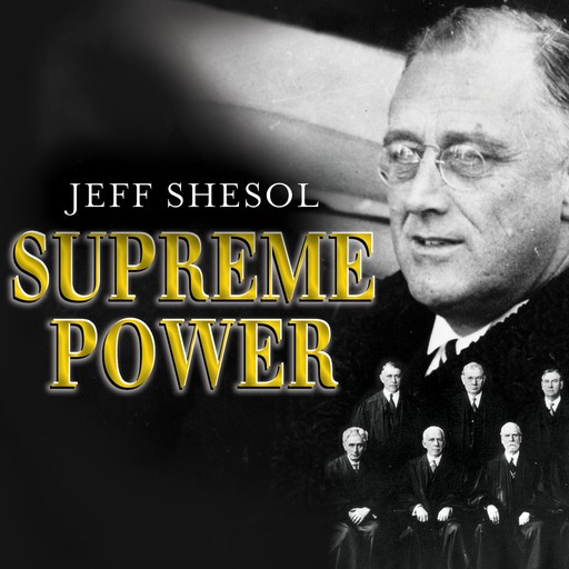 Supreme Power, Jeff Shesol