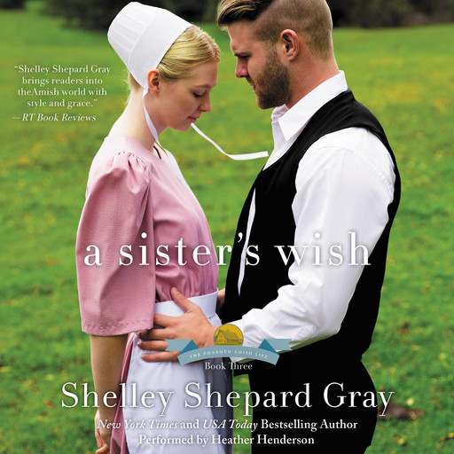 A Sister's Wish, Shelley Shepard Gray