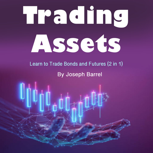 Trading Assets, Joseph Barrel