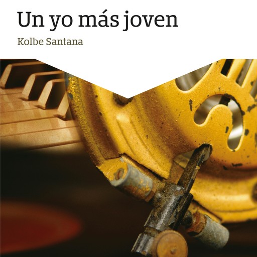 Un yo más joven, Kolbe Santana