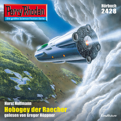Perry Rhodan 2428: Hobogey der Raecher, Horst Hoffmann