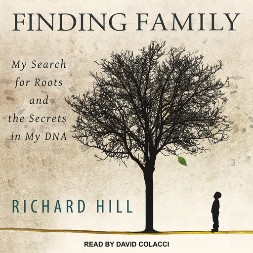 Finding Family, Richard Hill