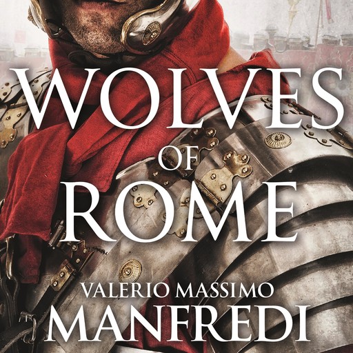 Wolves of Rome, Valerio Massimo Manfredi