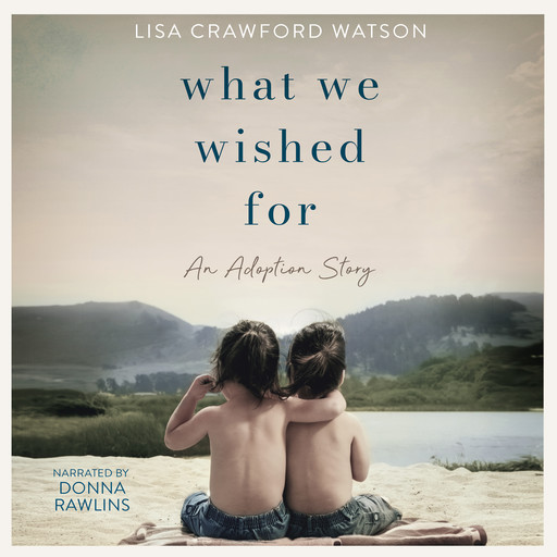 "What We Wished For", Lisa Watson