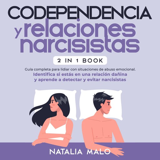 Codependencia y relaciones narcisistas 2 en 1, Natalia Malo