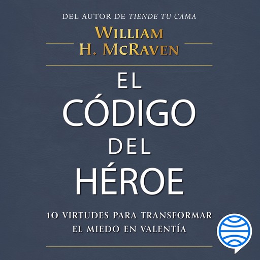 El código del héroe, William H. McRaven