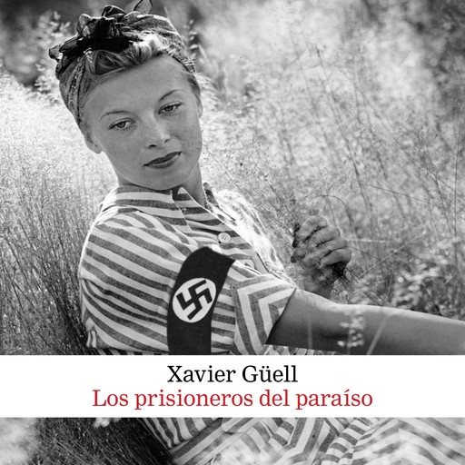 Los prisioneros del paraíso, Xavier Güell