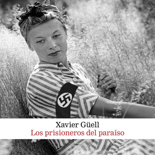 Los prisioneros del paraíso, Xavier Güell