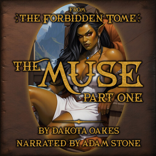 The Muse, Part One, Dakota Oakes