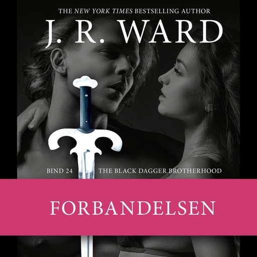 The Black Dagger Brotherhood #24: Forbandelsen, J.R. Ward