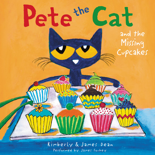 Pete the Cat and the Missing Cupcakes, Kimberly Dean, James Dean
