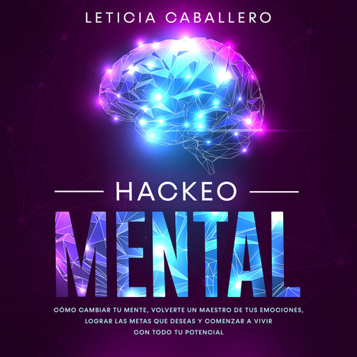Hackeo Mental, Leticia Caballero
