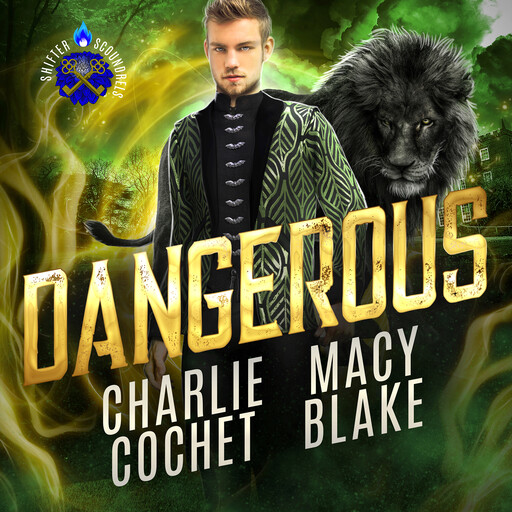 Dangerous, Charlie Cochet, Macy Blake
