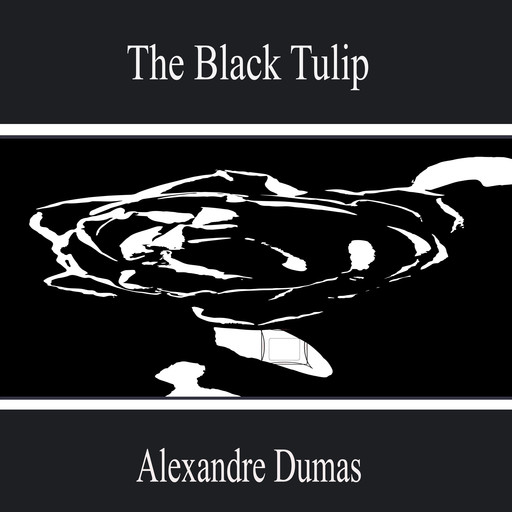 The Black Tulip, Alexander Dumas