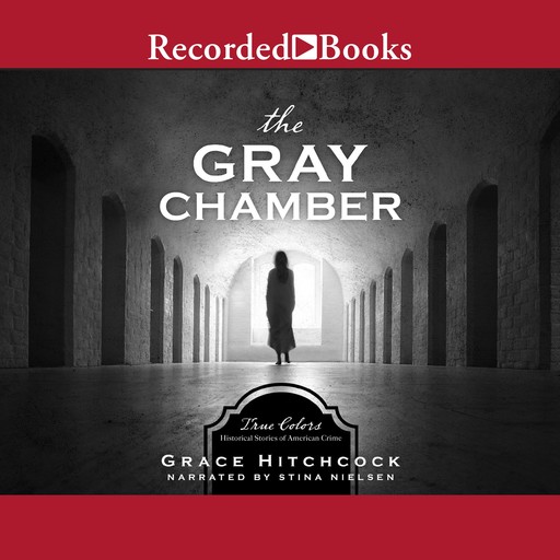The Gray Chamber, Grace Hitchcock