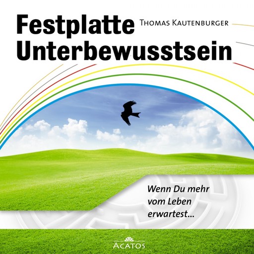 Festplatte Unterbewusstsein, Thomas Kautenburger