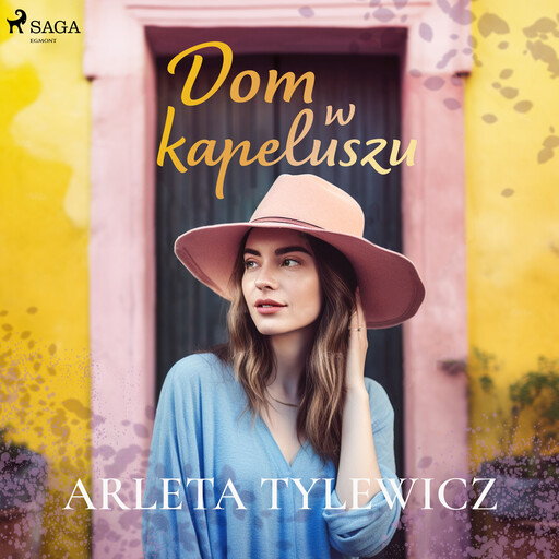 Dom w kapeluszu, Arleta Tylewicz