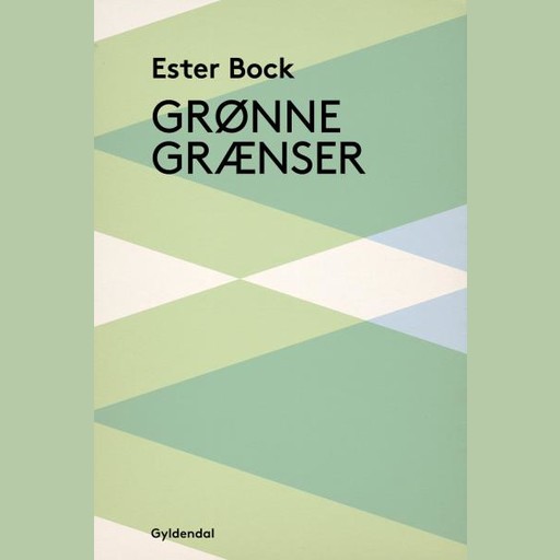 Grønne grænser, Ester Bock