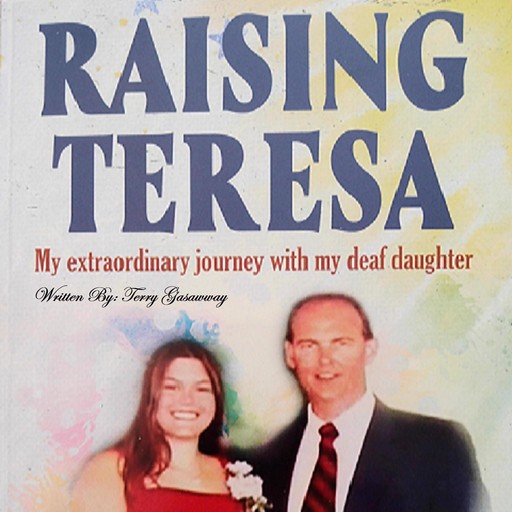 Raising Teresa, Terry Gasaway