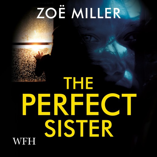 The Perfect Sister, Zoe Miller