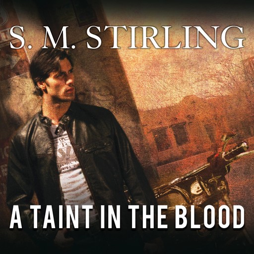 A Taint in the Blood, S.M.Stirling