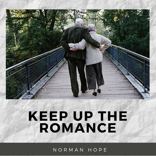 KEEP UP THE ROMANCE, Norman Hope