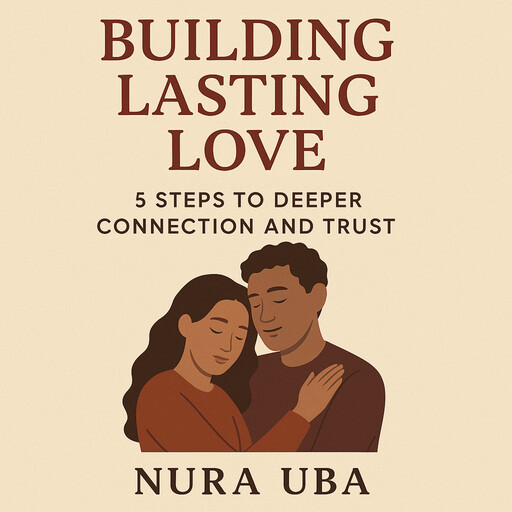 Building Lasting Love, Nura Uba